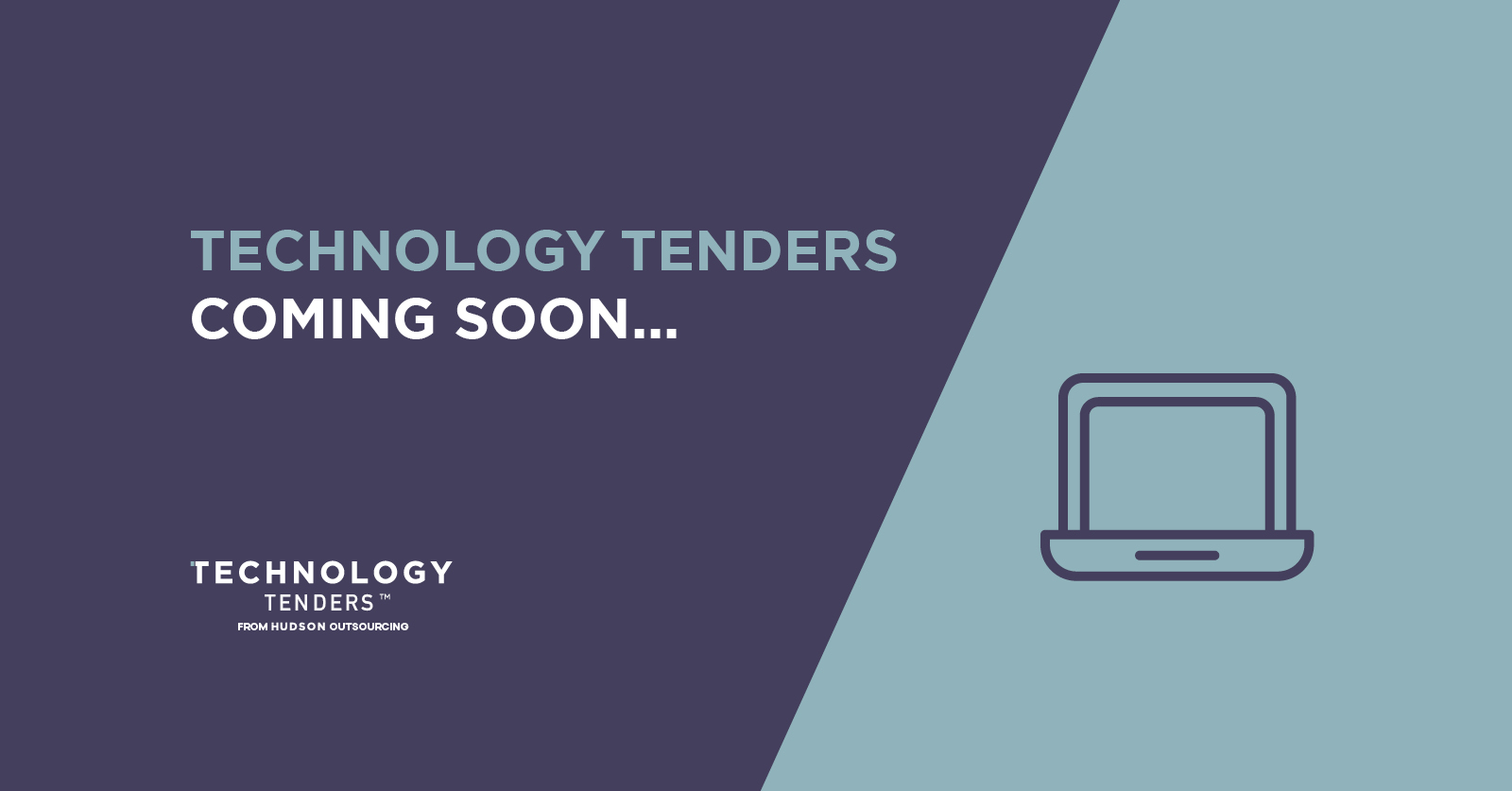 Technology Tenders – Coming soon